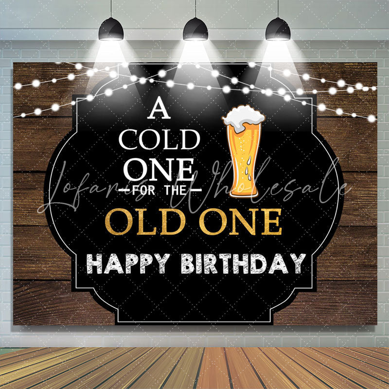 Lofaris A Cold One For The Old Happy Birthday Backdrop