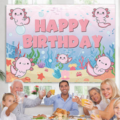 Lofaris Axolotl Sea Happy Birthday Backdrop for Girls Kids