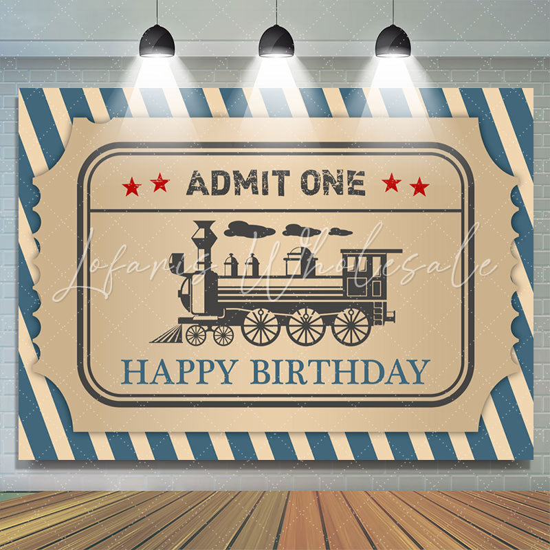 Lofaris Blue Stripe Train Admit One Happy Birthday Backdrop