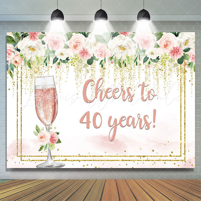 Lofaris Cheers to 40 Years Pink White Floral Birthday Backdrop