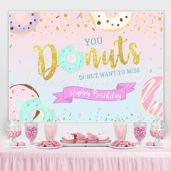 Lofaris Donut Want to Miss Happy Birthday Backdrop for Girl