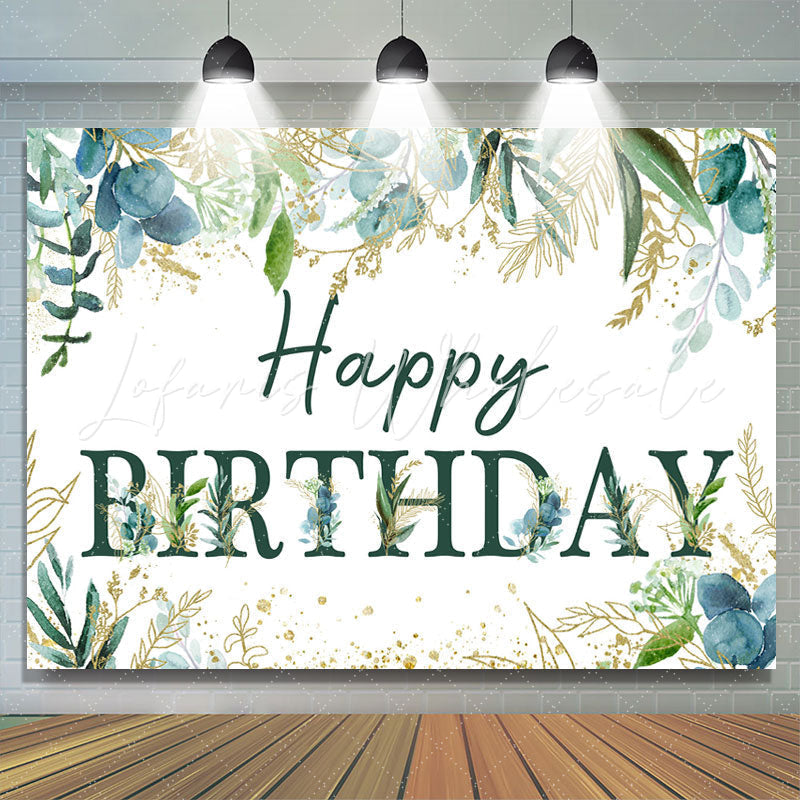 Lofaris Green Leaves And Gold Glitter Happy Birthday Backdrop