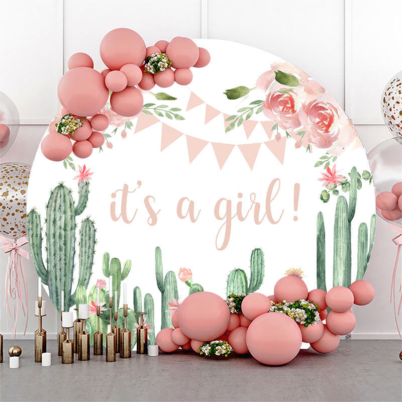 Lofaris Its A Girl Cactus Floral Round Baby Shower Backdrop