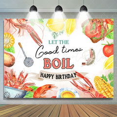 Lofaris Let The Good Times Boil Happy Birthday Backdrop Banner