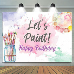 Lofaris Lets Paint Brush Watercolor Happy Birthday Backdrop