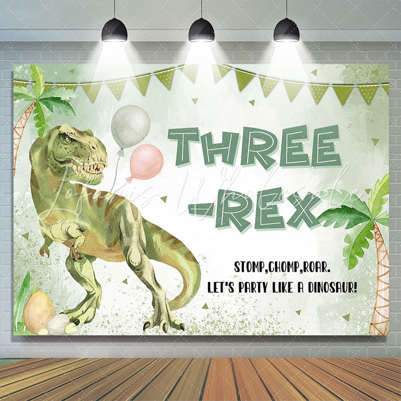 Lofaris Lets Party Like Dinosaur Green 3Rd Birthday Backdrop