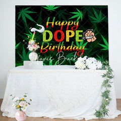 Lofaris Marijuana Cigarette Happy Dope Birthday Backdrop