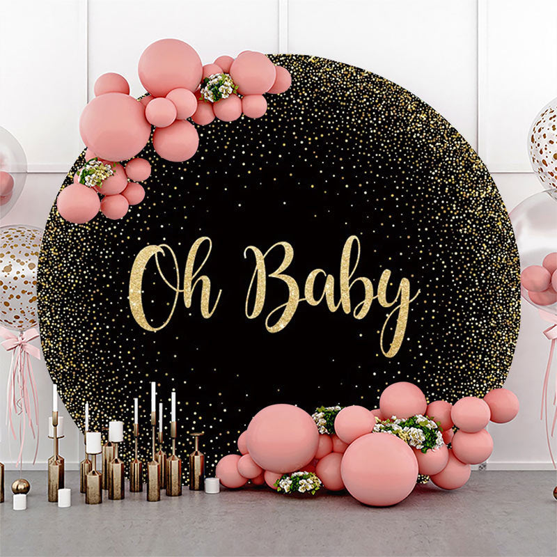 Lofaris Oh Baby Black Gold Round Backdrop For Gender Reveal