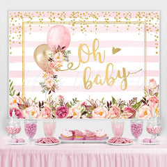 Lofaris Oh Baby Pink Floral Balloon stripe Shower Backdrop