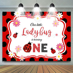 Lofaris Our Little Ladybug Is Turning One Flower Black Dot Birthday Backdrop