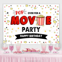 Lofaris Pop Over For A Movie Party Happy Birthday Backdrop