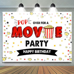 Lofaris Pop Over For A Movie Party Happy Birthday Backdrop