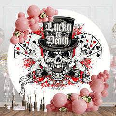 Lofaris Round Lucky Or Death Skull Poker Casino Backdrop