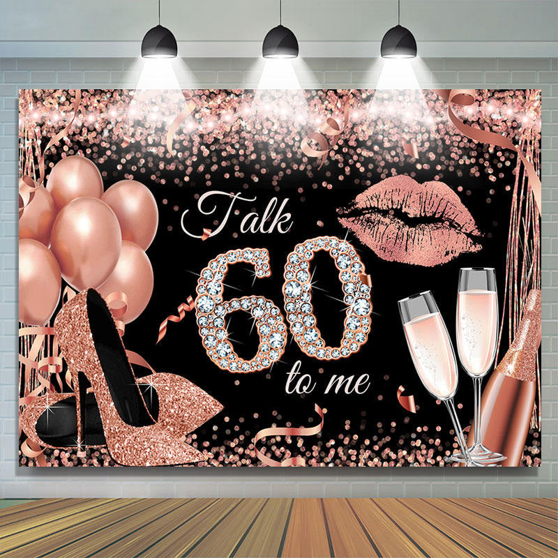 Lofaris Talk 60 To Me Rose Gold Heels Birthday Party Backdrop