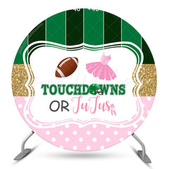 Lofaris Touchdowns Or Jujus Funny Round Baby Shower Backdrop