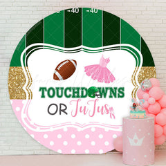 Lofaris Touchdowns Or Jujus Funny Round Baby Shower Backdrop