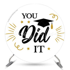 Lofaris You Did IT Graduation White Round Backdrop Cover